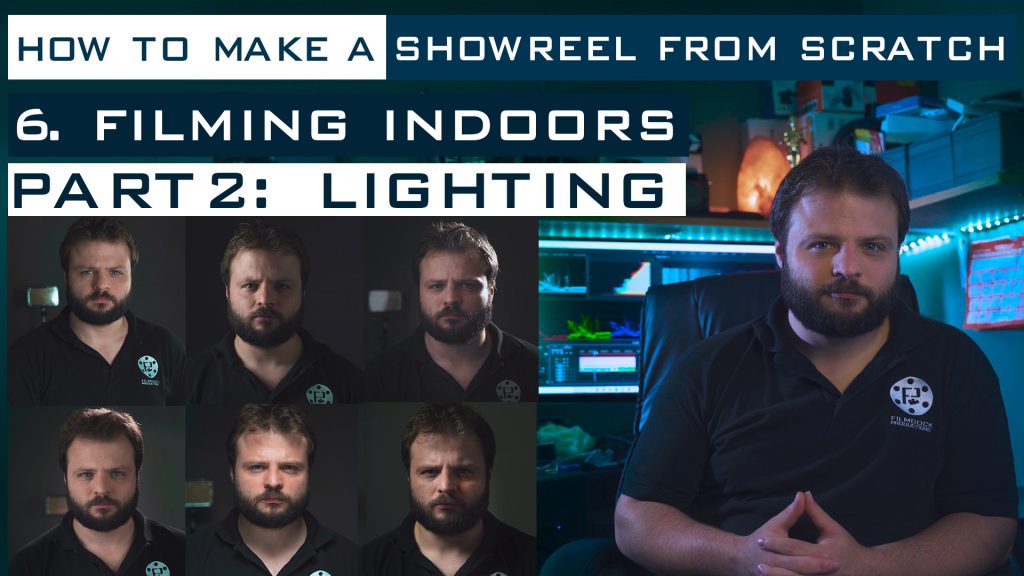 SHOWREEL FROM SCRATCH – EPISODE 6: FILMING INDOORS PART 2